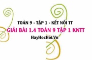 Giải 1.4 Toán 9 tập 1 SGK Kết nối tri thức